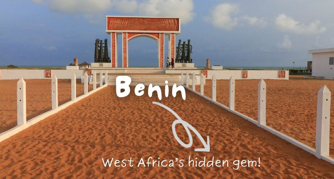 Bienvenue à la porte du non-retour, l'un des endroits incontournables pour un agréable séjour au Bénin en 2026